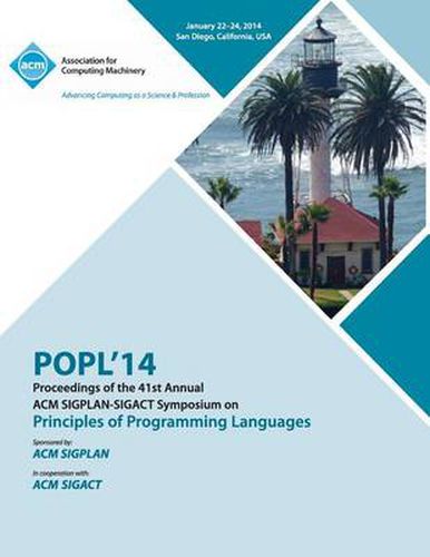 Cover image for Popl 2014 - 41st ACM Sigplan Sigact Symposium on Principles of Programming Languages