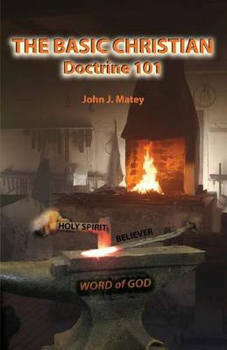 Cover image for The Basic Christian: Doctrine 101