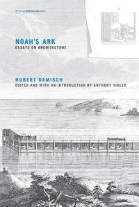 Cover image for Noah's Ark: Essays on Architecture