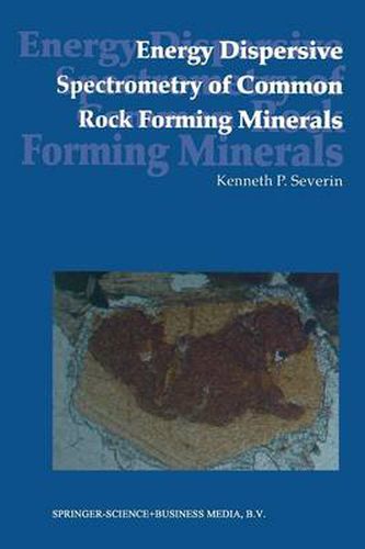 Cover image for Energy Dispersive Spectrometry of Common Rock Forming Minerals