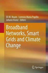 Cover image for Broadband Networks, Smart Grids and Climate Change