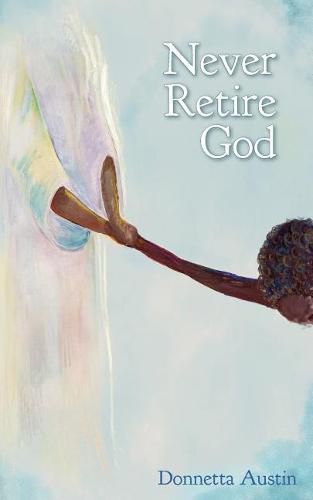 Cover image for Never Retire God