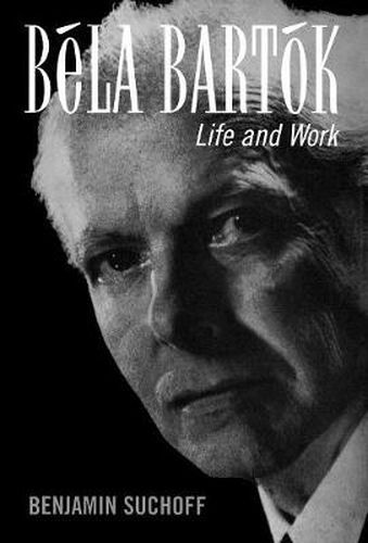 Cover image for Bela Bartok: Life and Work