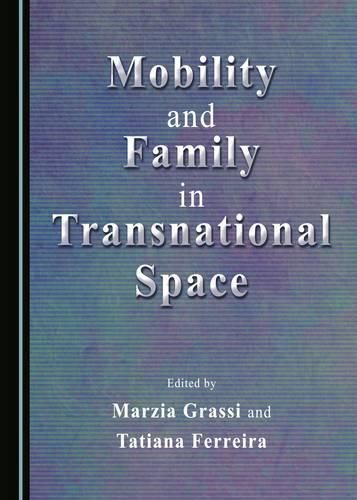 Cover image for Mobility and Family in Transnational Space