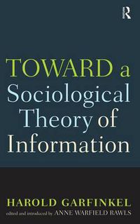 Cover image for Toward A Sociological Theory of Information