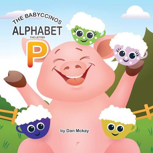 Cover image for The Babyccinos Alphabet The Letter P