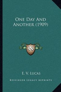 Cover image for One Day and Another (1909)