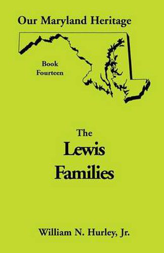 Cover image for Our Maryland Heritage, Book 14: Lewis Families