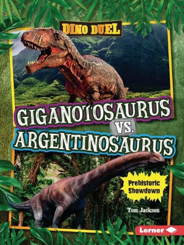 Cover image for Giganotosaurus vs. Argentinosaurus
