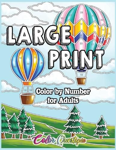 Cover image for Large Print Color by Number for Adults: Coloring Book Volume 2 - A Variety of Simple, Easy Designs for Relaxation