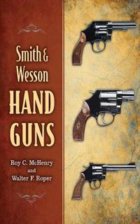Cover image for Smith & Wesson Hand Guns