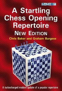 Cover image for A Startling Chess Opening Repertoire: New Edition