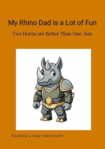 Cover image for My Rhino Dad is a Lot of Fun