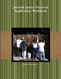 Cover image for Juvenile Justice Practical Application Workbook