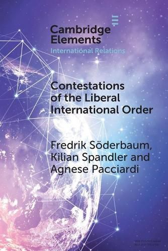 Cover image for Contestations of the Liberal International Order: A Populist Script of Regional Cooperation