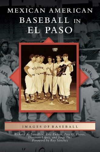 Mexican American Baseball in El Paso