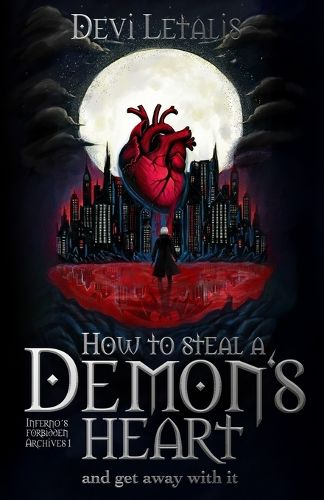How to Steal a Demon's Heart and get away with it