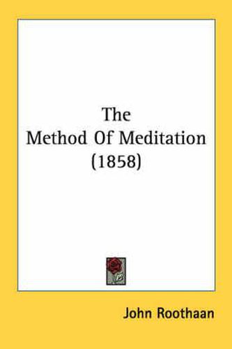 Cover image for The Method of Meditation (1858)