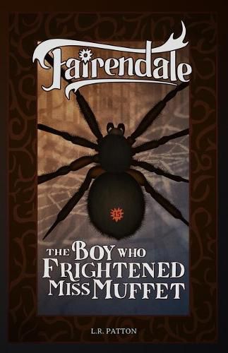 The Boy Who Frightened Miss Muffet