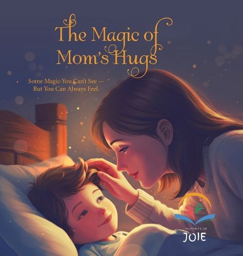 Cover image for The Magic of Mom's Hugs