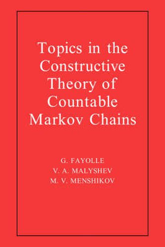 Topics in the Constructive Theory of Countable Markov Chains