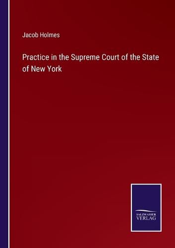 Cover image for Practice in the Supreme Court of the State of New York