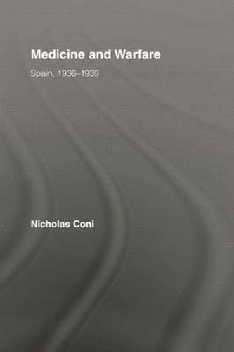 Cover image for Medicine and Warfare: Spain, 1936-1939