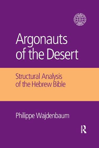 Cover image for Argonauts of the Desert: Structural Analysis of the Hebrew Bible