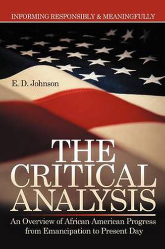 Cover image for The Critical Analysis: An Overview of African American Progress from Emancipation to Present Day