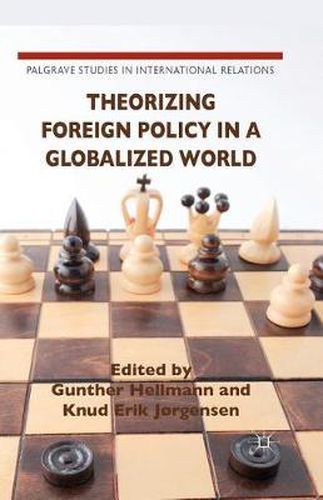 Cover image for Theorizing Foreign Policy in a Globalized World