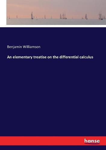 Cover image for An elementary treatise on the differential calculus