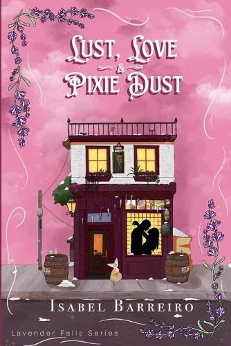 Cover image for Lust, Love & Pixie Dust