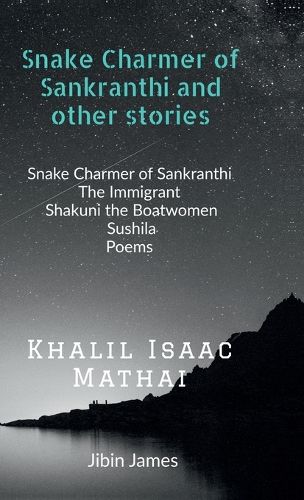 Snake Charmer of Sankranthi and other stories