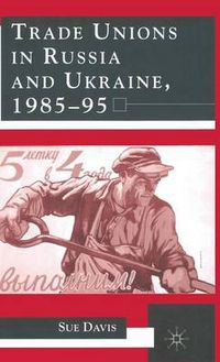 Cover image for Trade Unions in Russia and Ukraine