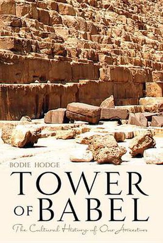 Cover image for Tower of Babel: The Cultural History of Our Ancestors