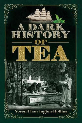 Cover image for A Dark History of Tea