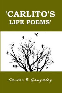 Cover image for Carlito's Life Poems