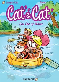 Cover image for Cat and Cat #2: Cat Out of Water