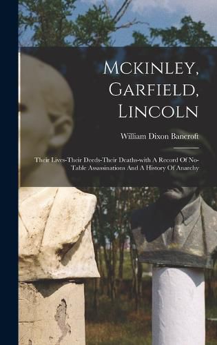 Cover image for Mckinley, Garfield, Lincoln