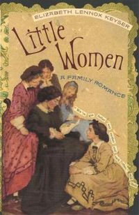 Cover image for Little Women: A Family Romance