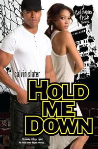 Cover image for Hold Me Down: A Coleman High Novel