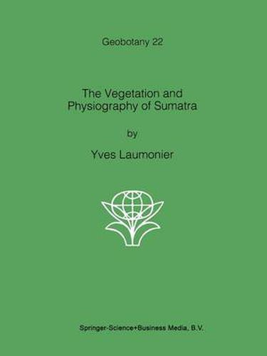Cover image for The Vegetation and Physiography of Sumatra
