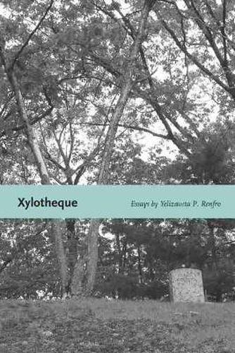 Cover image for Xylotheque: Essays