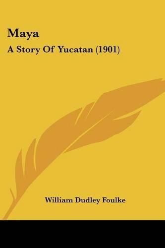 Maya: A Story of Yucatan (1901)