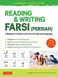 Cover image for Reading & Writing Farsi: A Workbook for Self-Study: A Beginner's Guide to the Farsi Script and Language (online audio & printable flash cards)