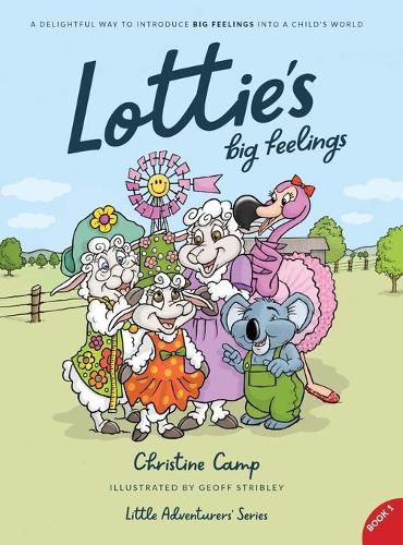 Lottie's Big Feelings: A delightful way to introduce BIG FEELINGS into a child's world