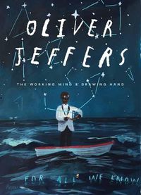 Cover image for Oliver Jeffers: The Working Mind and Drawing Hand