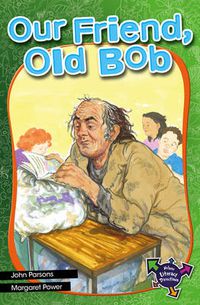 Cover image for Our Friend, Old Bob