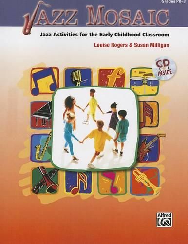 Jazz Mosaic: Jazz Activities for the Early Childhood Classroom