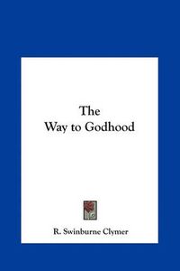 Cover image for The Way to Godhood